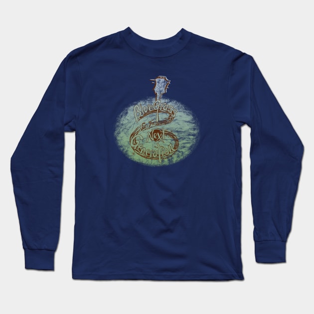 Bluegrass for the Next Generation Long Sleeve T-Shirt by katgaddis